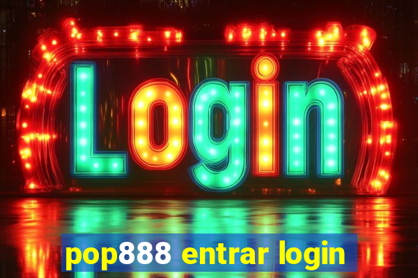 pop888 entrar login